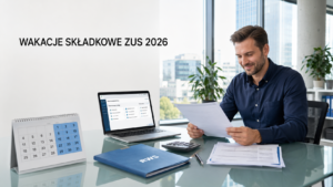 Wakacje składkowe ZUS 2026
